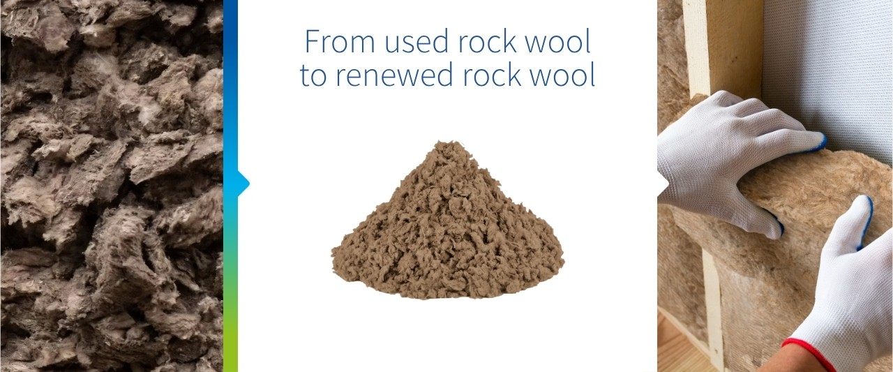 From used rockwool to renewed rockwool